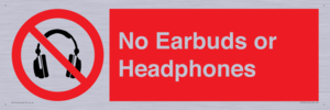 No Earbuds or Headphones